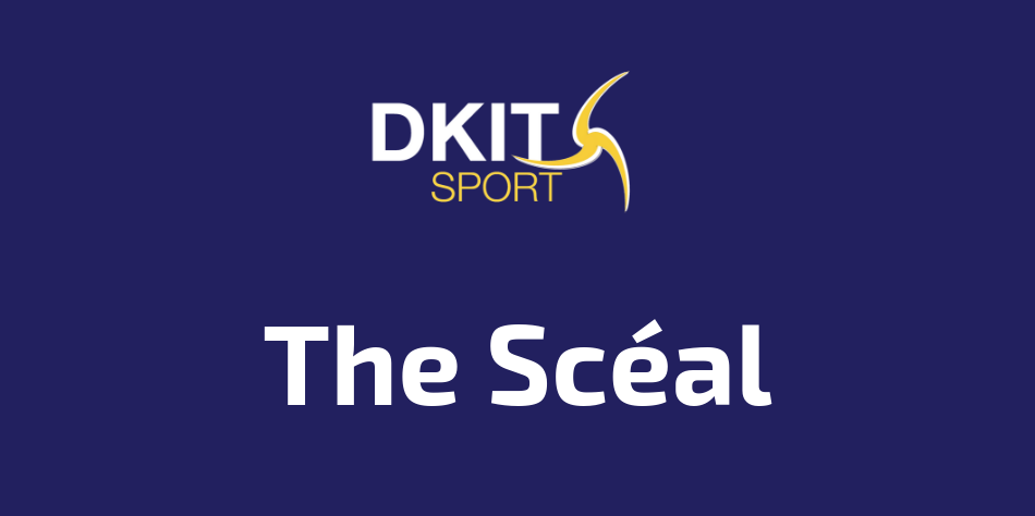 The Scéal with DKIT Sport